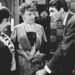 Cary Grant, Josephine Hull, Jean Adair