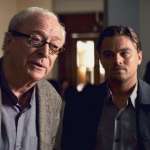 Michael Caine, Leonardo DiCaprio