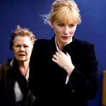 Judi Dench, Cate Blanchett