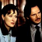 Liam Neeson, Meryl Streep