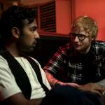 Himesh Patel, Ed Sheeran