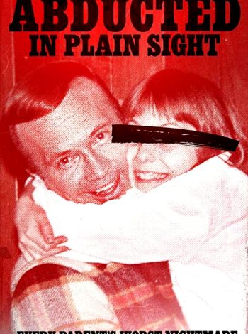Abducted in Plain Sight 