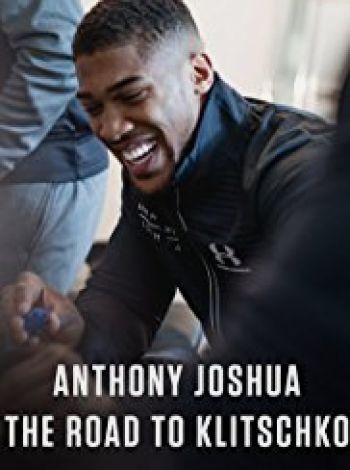 Anthony Joshua: The Road to Klitschko