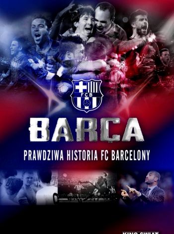 Barca - Prawdziwa historia FC Barcelony