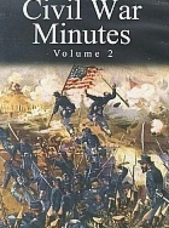 Civil War Minutes: Volume 2