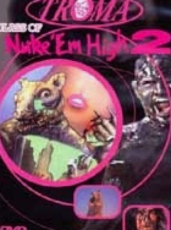 Class of Nuke 'Em High 2: Subhumanoid Meltdown