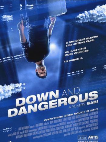 Down and Dangerous