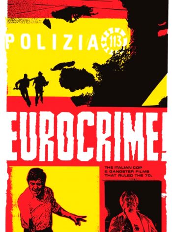 Eurocrime! The Italian Cop and Gangster Films that Ruled the '70s