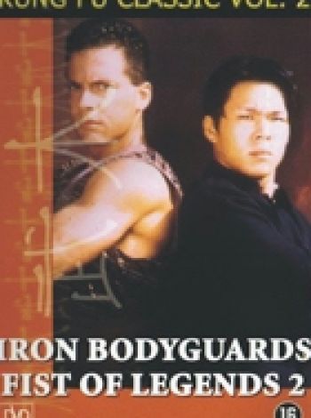 Fist of Legend 2: Iron Bodyguards