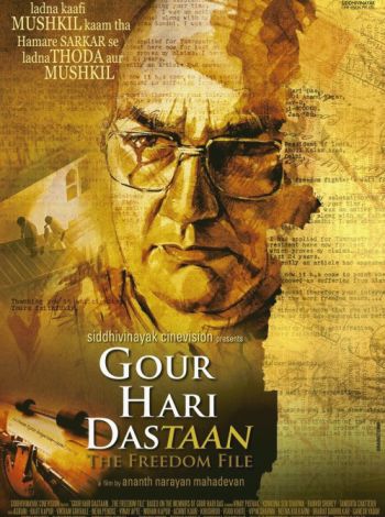 Gour Hari Dastaan: The Freedom File