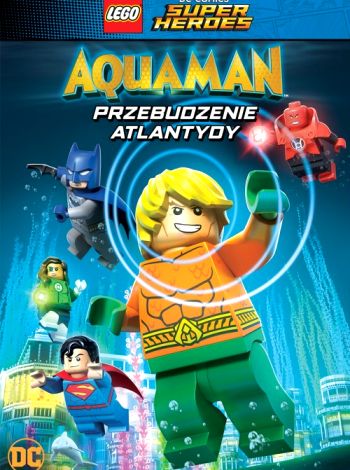 LEGO DC Super Heroes: Aquaman - Przebudzenie Atlantydy