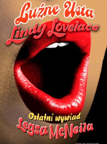 Luźne usta Lindy Lovelace