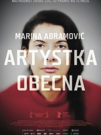 Marina Abramović: artystka obecna