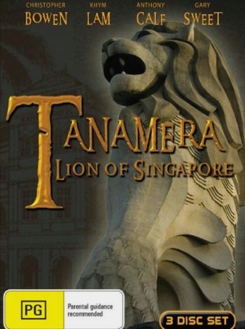 Tanamera - Lion of Singapore