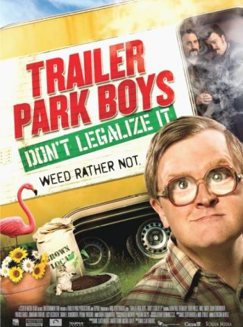 Trailer Park Boys 3: Don't Legalize It